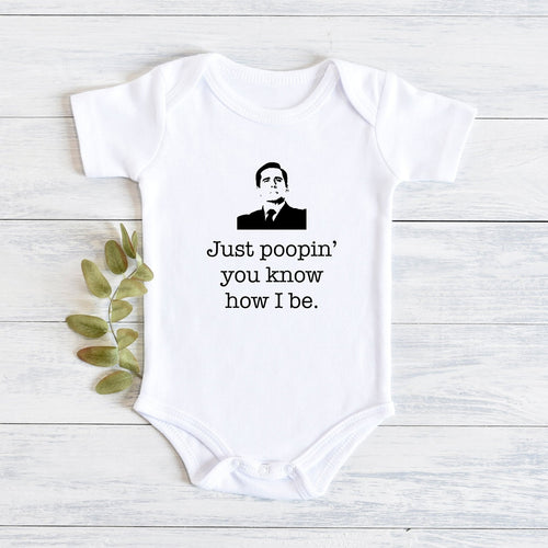 The Office Funny Baby onesie. Just poopin you know how I be