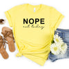 Not Today Shirt